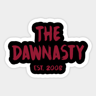 The Dawnasty Est. 2008 in garnet Sticker